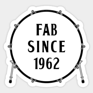 Fab Since 1962 Sticker